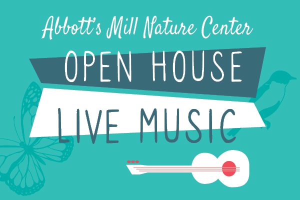 Abbott's Mill Nature Center Open House Live Music - near the Delaware beaches